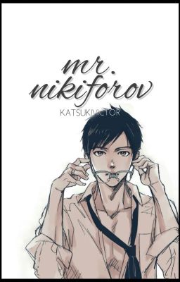 Mr. Nikiforov || Victuri AU