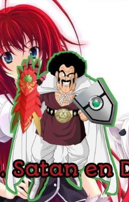 Mr. Satan en High School DxD (ENTRE DIMENSIONES)