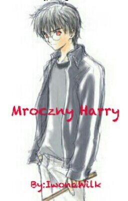 Mroczny Harry {porzucone}