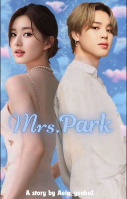 Mrs.Park  (Jimin Au) {On hold}