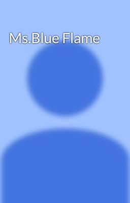 Ms.Blue Flame