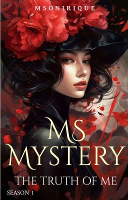 MS MYSTERY: The Truth of Me { Season 1 }