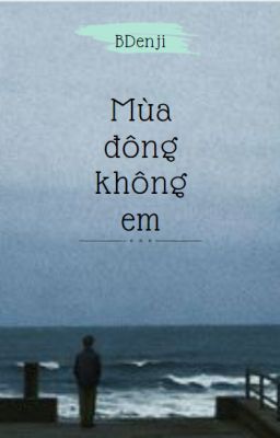 Mùa đông không em