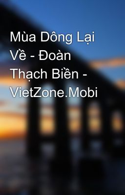 Mùa Dông Lại Về - Đoàn Thạch Biền - VietZone.Mobi