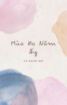 Mùa Hạ Năm Ấy Có Người Đợi 