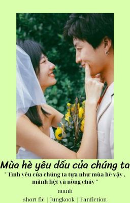 mùa hè yêu dấu của chúng ta | jjk