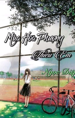 Mùa hoa phượng thiếu em - Diệp Ngọc Tuyết Lan