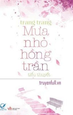 MƯA NHỎ HỒNG TRẦN  [Trang Trang]