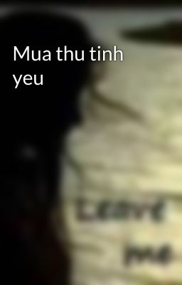 Mua thu tinh yeu