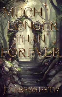 Much Longer than Forever (Peter Pevensie/Narnia Fanfic)