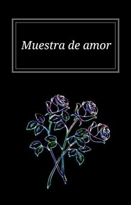 Muestra de amor