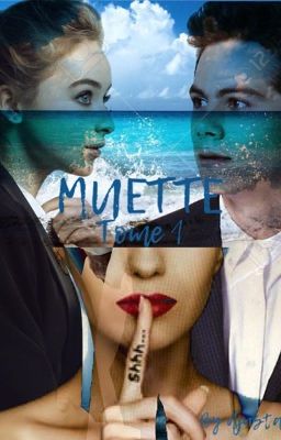 Muette: Tome 1 ( terminé non corrigé )