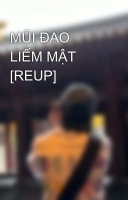 MŨI ĐAO LIẾM MẬT [REUP]