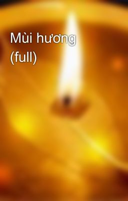 Mùi hương (full)