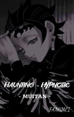 [MuiTan] HAUNTING - HYPNOTIC