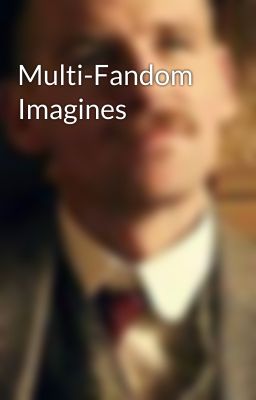 Multi-Fandom Imagines