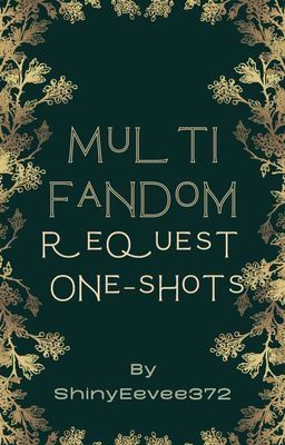 Multifandom Request Oneshots