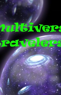 Multiverse Travelers