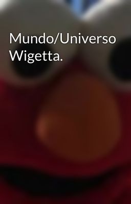 Mundo/Universo Wigetta.