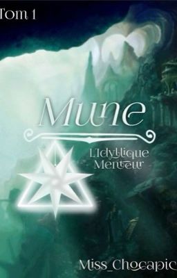 Mune - Tome 1 - L'Idyllique Menteur