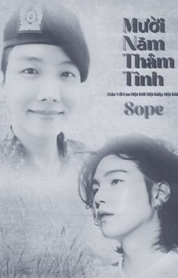 Mười Năm Thâm Tình ( Sope )