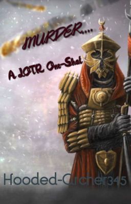Murder: A LOTR One-Shot
