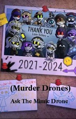 (Murder Drones) Ask The Mimic Drone 