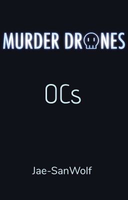 Murder Drones OCs