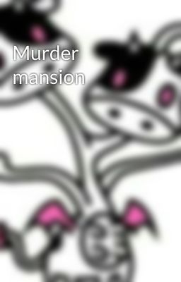 Murder mansion