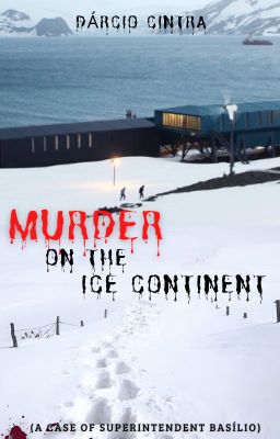 Murder on the Ice Continent