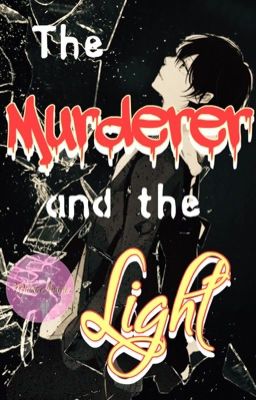 Murderer and the Light