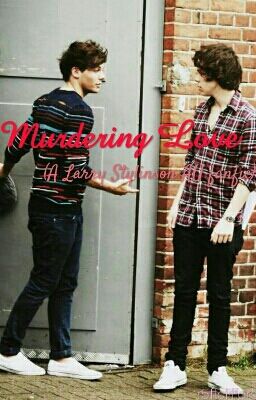 Murdering Love (a Larry Stylinson AU fanfic) COMPLETE