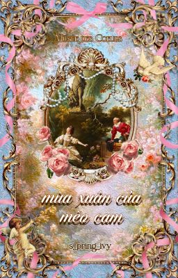 [Musée des Cœurs - 08:00] mùa xuân của mèo cam