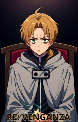 Mushoku Tensei - Re: Venganza