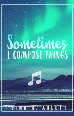 Music Book - Sometimes I Compose Things