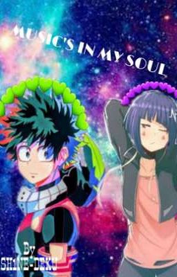 MUSIC'S IN MY SOUL [IZUKU X KYOKA] <HIATUS>