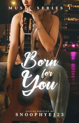 Music Series 1: Born for You