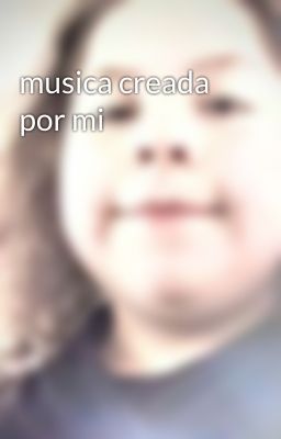 musica creada por mi