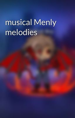 musical Menly melodies