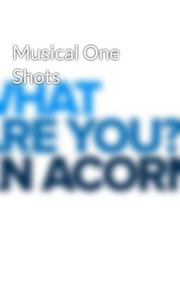 Musical One Shots