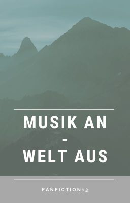 Musik an - Welt aus