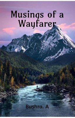 Musings Of A Wayfarer (From, Deep Within)