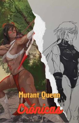 Mutant Queen: Chronicles