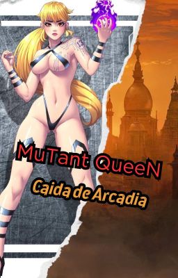 Mutant Queen: La Caída de Arcadia