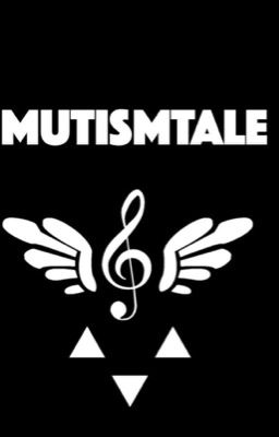 MutismTale