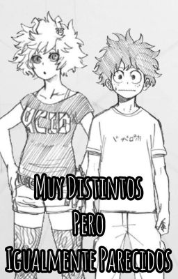 Muy Diferentes Pero Igualmente Parecidos (Izuku X Mina)