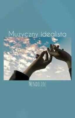 Muzyczny Idealista | Mendelioz