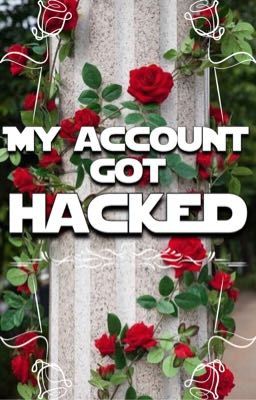 My account got hacked