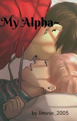 My Alpha~