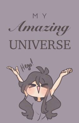 My Amazing Universe ! :D